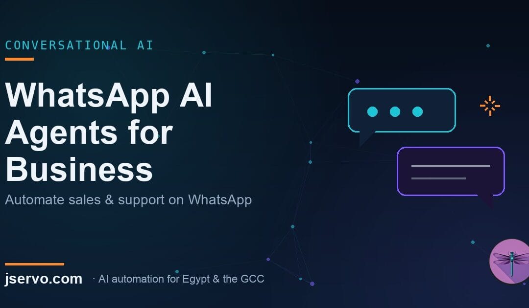 WhatsApp AI Agent Development for Egyptian & GCC Businesses | J. Servo
