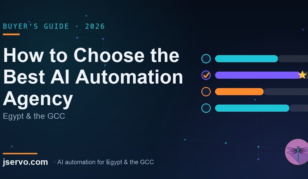 Best AI Automation Agencies in Egypt & the GCC: How to Choose (2026 Buyer’s Guide)